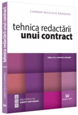 Tehnica redactarii unui contract, editia a 2-a, revazuta si adaugita - Carmen Nicoleta Barbieru