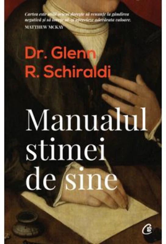 Manualul stimei de sine. Editia a II-a - Glenn R. Schiraldi