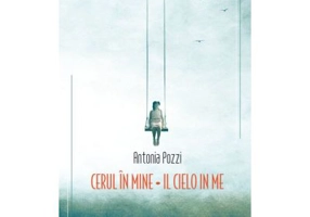 Cerul in mine. Il cielo in me - Antonia Pozzi