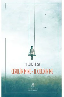 Cerul in mine. Il cielo in me - Antonia Pozzi