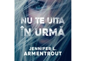 Nu te uita in urma - Jennifer L. Armentrout