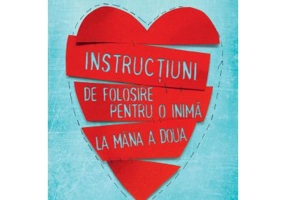 Instructiuni de folosire pentru o inima la mana a doua - Tamsyn Murray