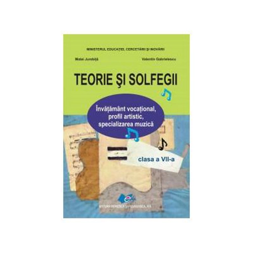 Teorie si solfegii, clasa a 7-a - Matei Jurebita