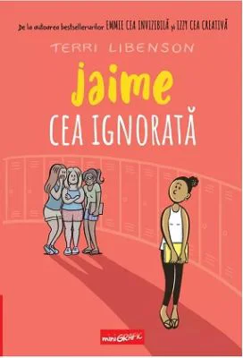 Jaime cea ignorata. Editie cartonata - Terri Libenson