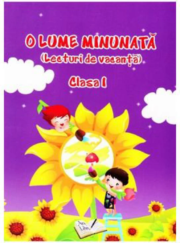 O lume minunata Clasa 1. Lecturi de vacanta - Adina Grigore