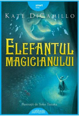 Elefantul magicianului - Kate DiCamillo