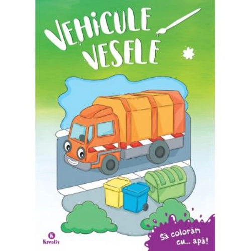 Vehicule vesele - Sa coloram cu apa!