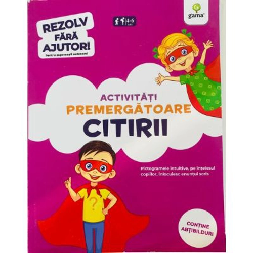 Activitati premergatoare citirii 4-6 ani. Rezolv fara ajutor!