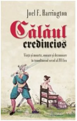Calaul credincios - Joel F. Harrington