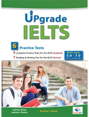 Upgrade IELTS 5 Academic tests & 1 general test Teacher's book - Andrew Betsis