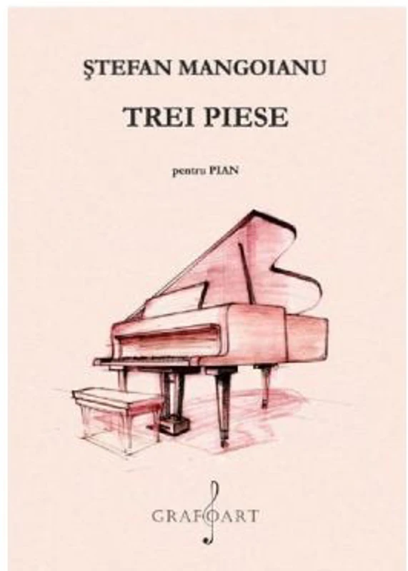 Trei piese pentru pian - Stefan Mangoianu
