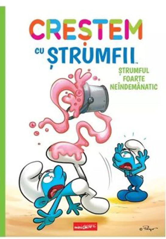 Crestem cu strumfii 2. Strumful foarte neindemanatic
