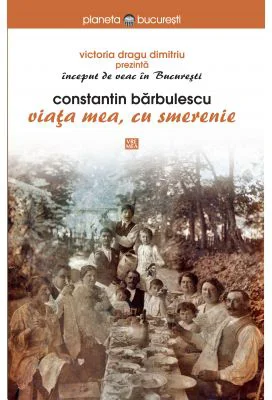 Viata mea, cu smerenie - Victoria Dragu-Dimitriu