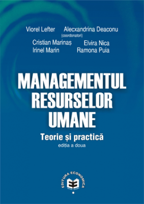 Managementul resurselor umane. Teorie si practica. Editia II