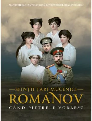 Sfintii Tari Mucenici Romanov. Cand pietrele vorbesc