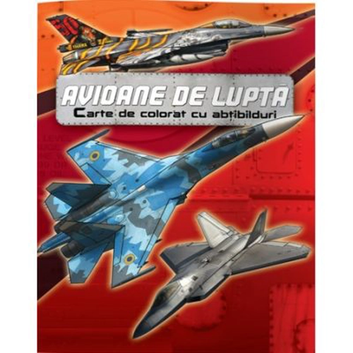 Avioane de lupta. Carte de colorat cu abtibilduri