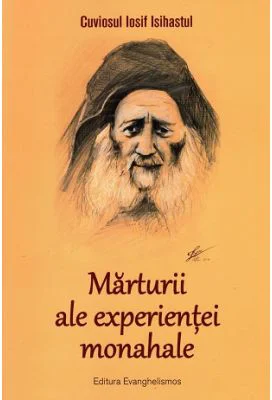 Marturii ale experientei monahale