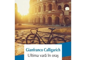 Ultima vara in oras - Gianfranco Calligarich