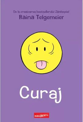 Curaj - Raina Telgemeier