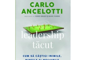 Leadership tacut - Carlo Ancelotti, Chris Brady, Mike Forde