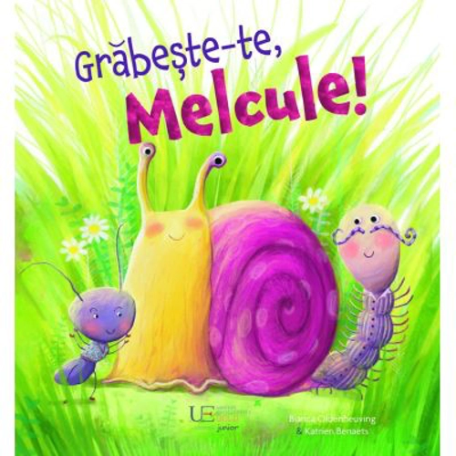 Grabeste-te Melcule!