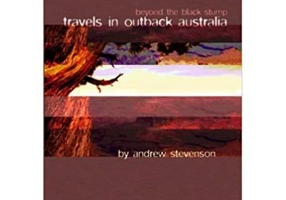 Travels in Outback Australia - Andrew Stevenson