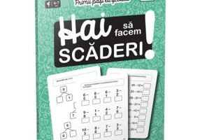 Primii pasi la scoala. Hai sa facem scaderi!