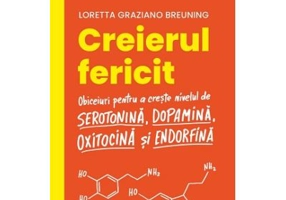Creierul fericit. Editia 2 - Loretta Graziano Breuning