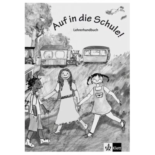 Auf in die Schule! Lehrerhandbuch Buch + Kopiervorlagen. Deutsch für Kinder - Gina de la Rosa