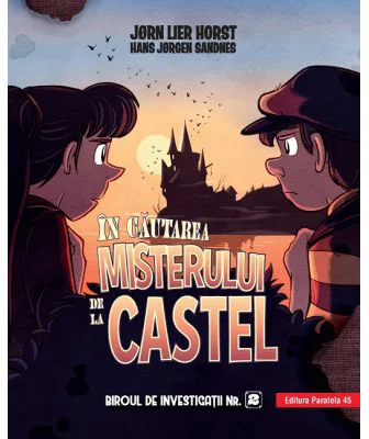 Biroul de investigatii nr. 2. In cautarea misterului de la castel - Horst Jorn Lier, Sandnes Hans Jorgen