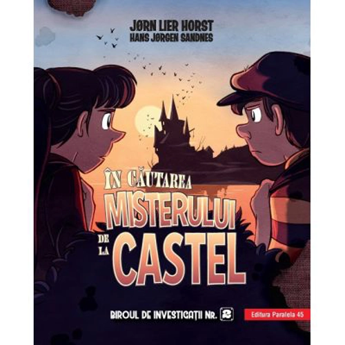 Biroul de investigatii nr. 2. In cautarea misterului de la castel - Horst Jorn Lier, Sandnes Hans Jorgen