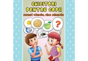 Ghicitori pentru copii. Versuri adunate, rime minunate