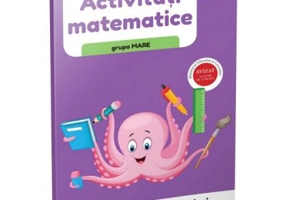 Activitati pentru prescolari. Activitati matematice pentru grupa mare