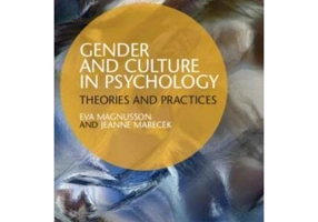 Gender and Culture in Psychology: Theories and Practices - Eva Magnusson, Jeanne Marecek