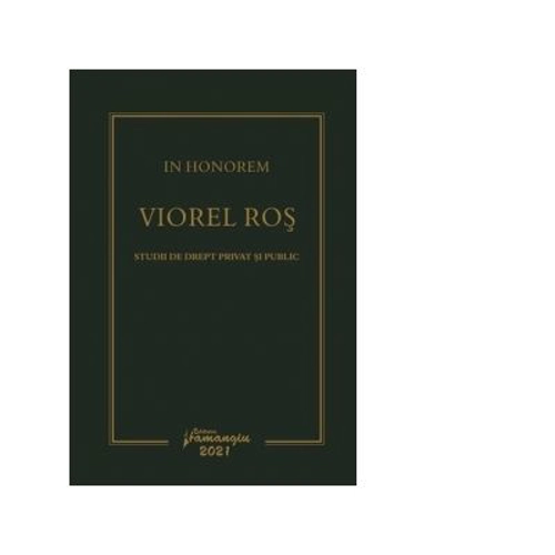 In Honorem Viorel Ros - Ciprian Raul Romitan, Paul-George Buta
