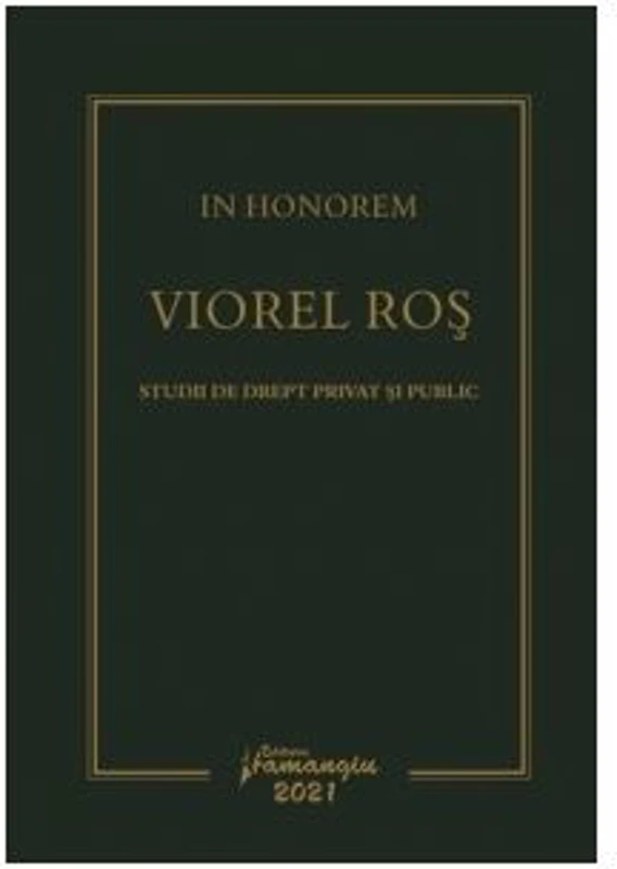 In Honorem Viorel Ros - Ciprian Raul Romitan, Paul-George Buta