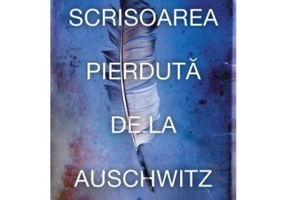 Scrisoarea pierduta de la Auschwitz