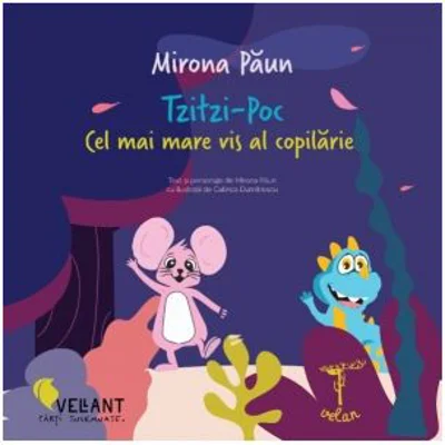 Tzitzi-Poc. Cel mai mare vis al copilariei
