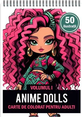 Carte de colorat pentru adulti, 50 de ilustratii, Anime Dolls, Volumul 1