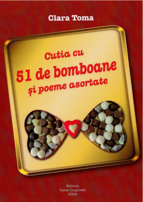 Cutia cu 51 de bomboane si poeme asortate - Clara Toma