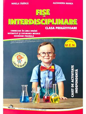 Fise interdisciplinare pentru clasa pregatitoare. Caiet de activitate independenta