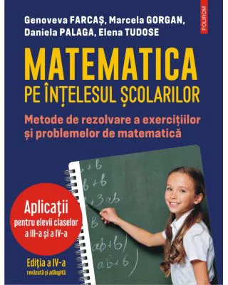 Matematica pe intelesul scolarilor - Genoveva Farcas