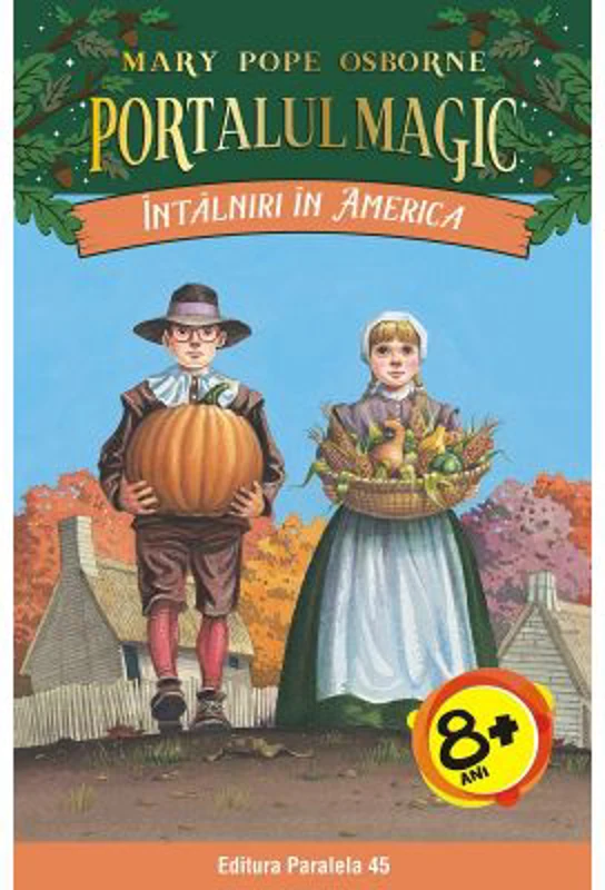 Intalniri in America. Portalul Magic numarul 23 - Mary Pope Osborne