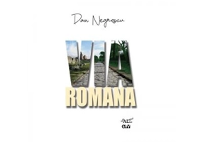 Via Romana - Dan Negrescu