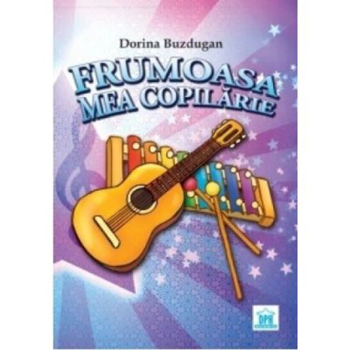 Frumoasa Mea Copilarie - Dorina Buzdugan