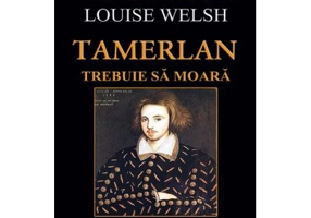 Tamerlan trebuie sa moara - Louise Welsh