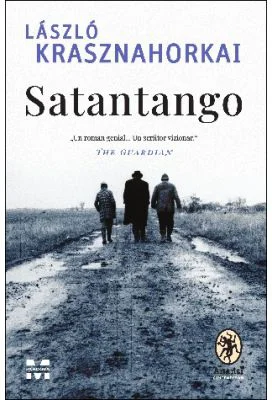 Satantango - Laszlo Krasznahorkai