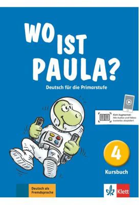Wo ist Paula? 4. Kursbuch. Deutsch für die Primarstufe - Ernst Endt, Michael Koenig, Petra Pfeifhofer