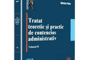 Tratat teoretic si practic de contencios administrativ. Volumul 2