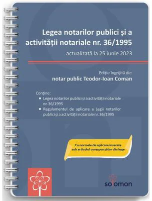 Legea notarilor publici si a activitatii notariale nr. 36/1995, actualizata la 25 iunie 2023